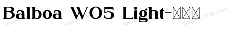 Balboa W05 Light字体转换
